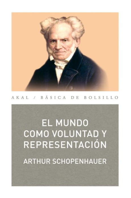 Cubierta de 'El mundo como voluntad y representación', de Arthur Schopenhauer. (Ediciones Akal)