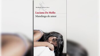 "Mandinga de amor" (Seix Barral),