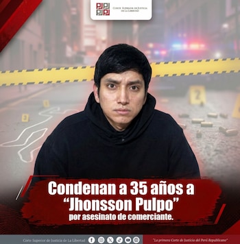 Jhonsson Pulpo fue condenado a 35 años de prisión efectiva por el robo agravado con subsecuente muerte de una comerciante en El Porvenir - Créditos: Corte Superior de Justicia de La Libertad.
