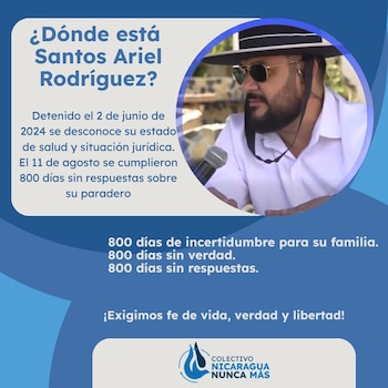 Colectivo Nicaragua Nunca señala que el 11 de agosto se cumplieron 800 días sin noticias del paradero de Santos Ariel Rodríguez. (Cortesía: Colectivo Nicaragua Nunca Más)