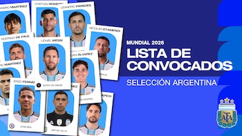 Lionel Scaloni dio a conocer la lista de convocados de Argentina para el Mundial 2026