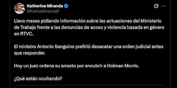 Katherine Miranda afirmó en X que Antonio Sanguino desacató la orden judicial para no responder sobre las denuncias en Rtvc y preguntó qué información se estaría ocultando - crédito X