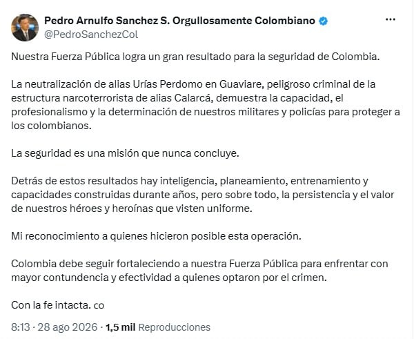 Pedro Arnulfo Sánchez, general retirado y exministro de Defensa del gobierno del expresidente Gustavo Petro, celebró la operación de la Fuerza Pública que dejó 11 muertos en la madrugada del jueves 27 de agosto de 2026 en zona rural de El Retorno, Guaviare - crédito @PedroSanchezCol/X