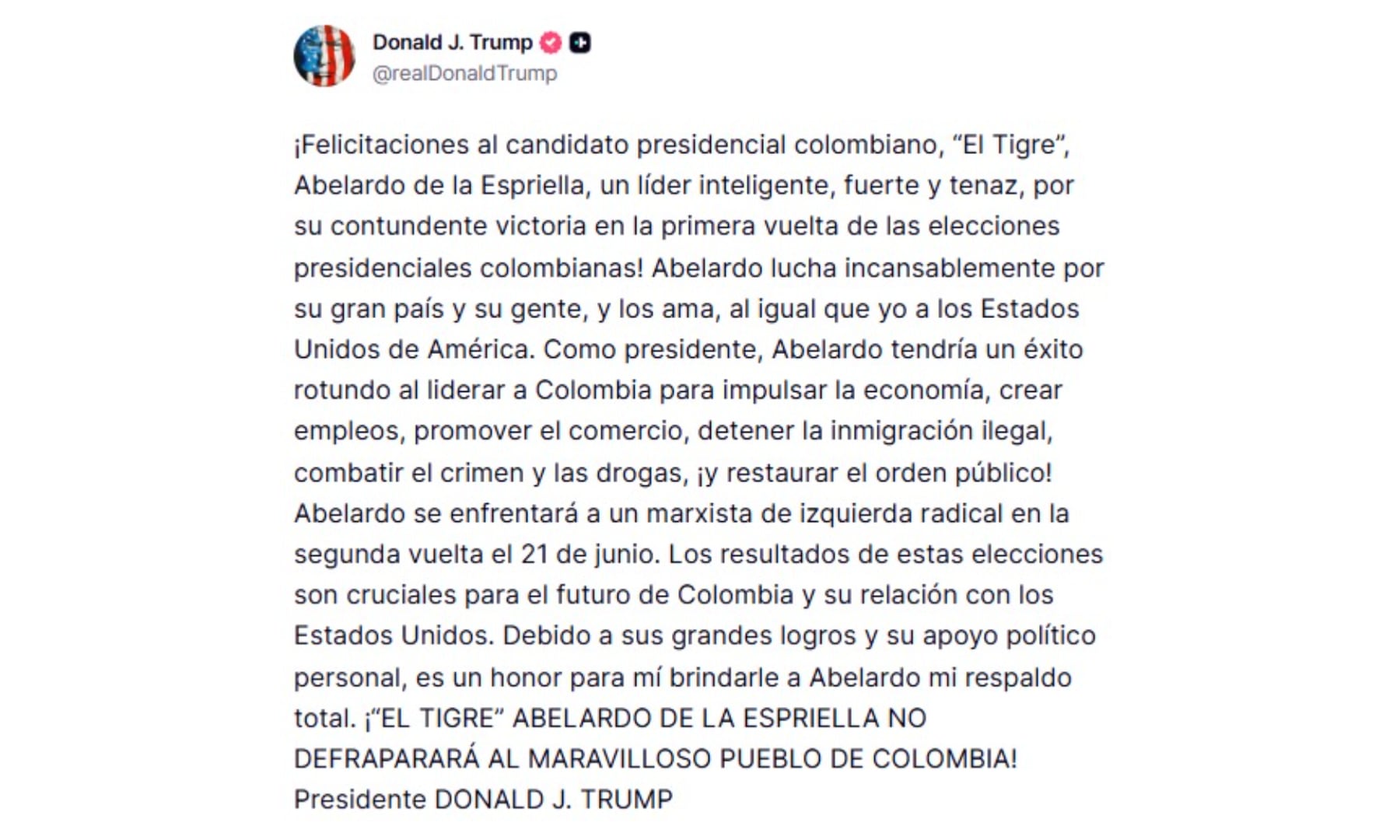 El presidente de Estados Unidos, Donald Trump, aseguró que el excandidato presidencial Abelardo de la Espriella (ahora mandatario) tendrá éxito como jefe de Estado de Colombia - crédito Donald Trump/Truth Social