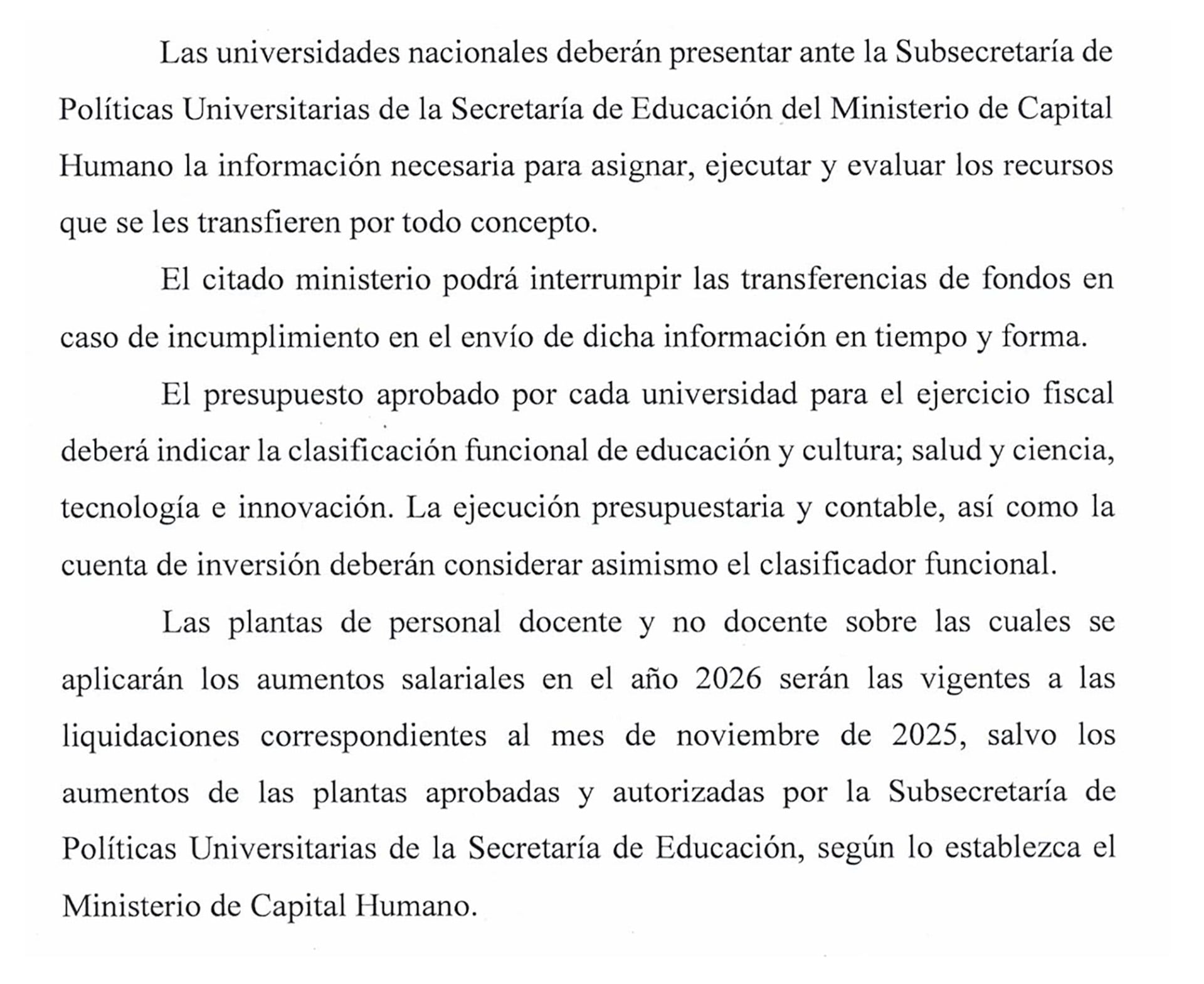 La parte normativa del artículo 12, que establece nuevos controles al gasto presupuestario de los universitarios