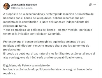 Juan Camilo Restrepo, exministro de Hacienda, dijo que el Gobierno Petro está hacienda politiquería barata - crédito @RestrepoJCamilo/X