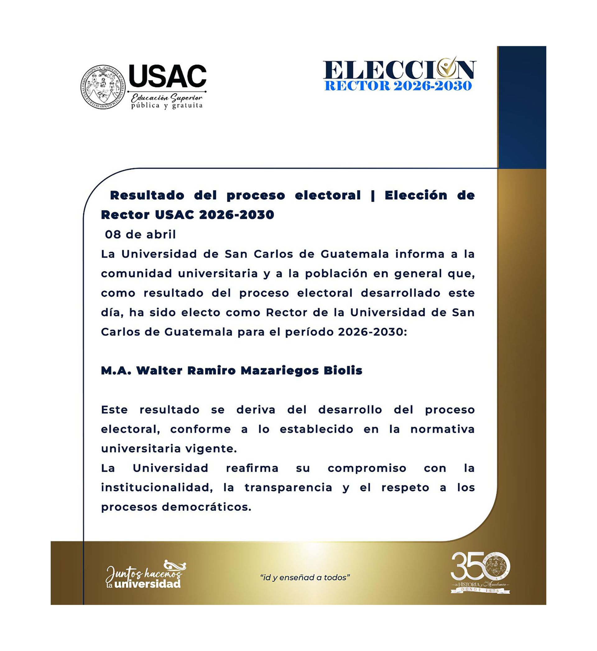 La Universidad de San Carlos de Guatemala anuncia la reelección de Walter Mazariegos como su rector para el período 2026-2030, según el resultado del proceso electoral del 8 de abril. (Universidad de San Carlos de Guatemala)