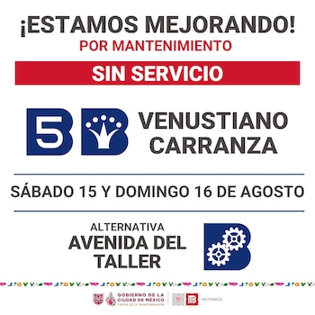 La estación Venustiano Carranza de la Línea 5 del Metrobús no brindará servicio los días 15 y 16 de agosto.
Crédito: Metrobús