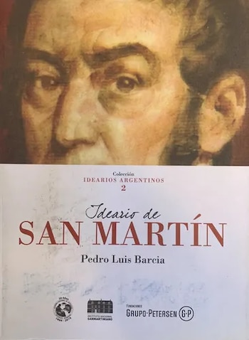 Pedro Luis Barcia - Ideario de San Martín