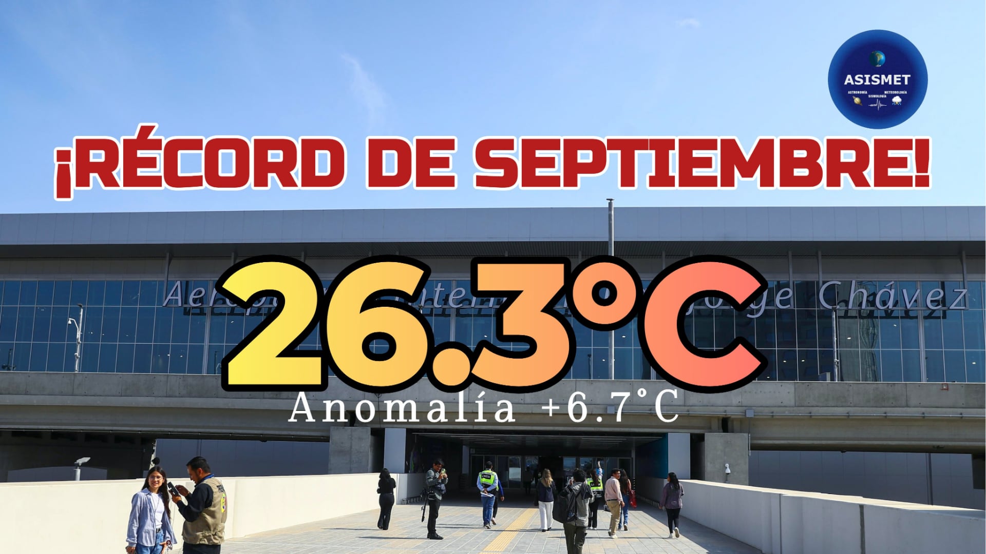 Una gráfica de ASISMET sobre la fachada del aeropuerto Jorge Chávez indica un récord de temperatura de 26,3°C en el Callao, Perú. (X/@Asismet_IF)