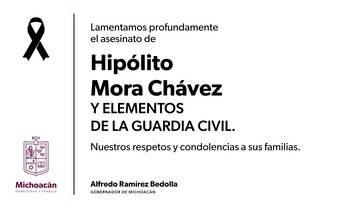 El Gobierno de Michoacán lamentó