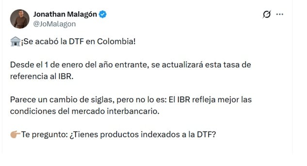 Jonathan Malagón, presidente de Asobancaria, informó que, desde el 1 de enero de 2027, se actualizará esta tasa de referencia al IBR - crédito @JoMalagon/X