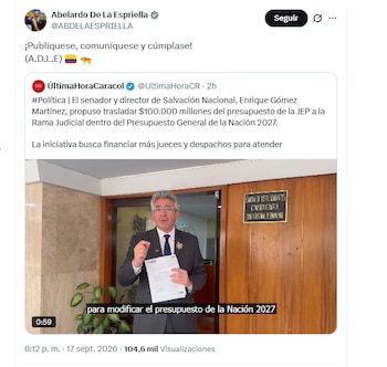 El presidente Abelardo de la Espriella respaldó propuesta de Enrique Gómez de reducir el presupuesto de la JEP - crédito @ABDELAESPRIELLA/X