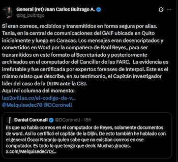 Mensaje del general (r) Juan Carlos Buitrago en X, en el que respondió a Daniel Coronell y sostuvo que los archivos hallados en el computador de Raúl Reyes sí correspondían a correos electrónicos desencriptados y almacenados en formato Word - crédito Juan Carlos Buitrago/X