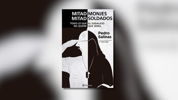 "Mitad monjes, mitad soldados" de
