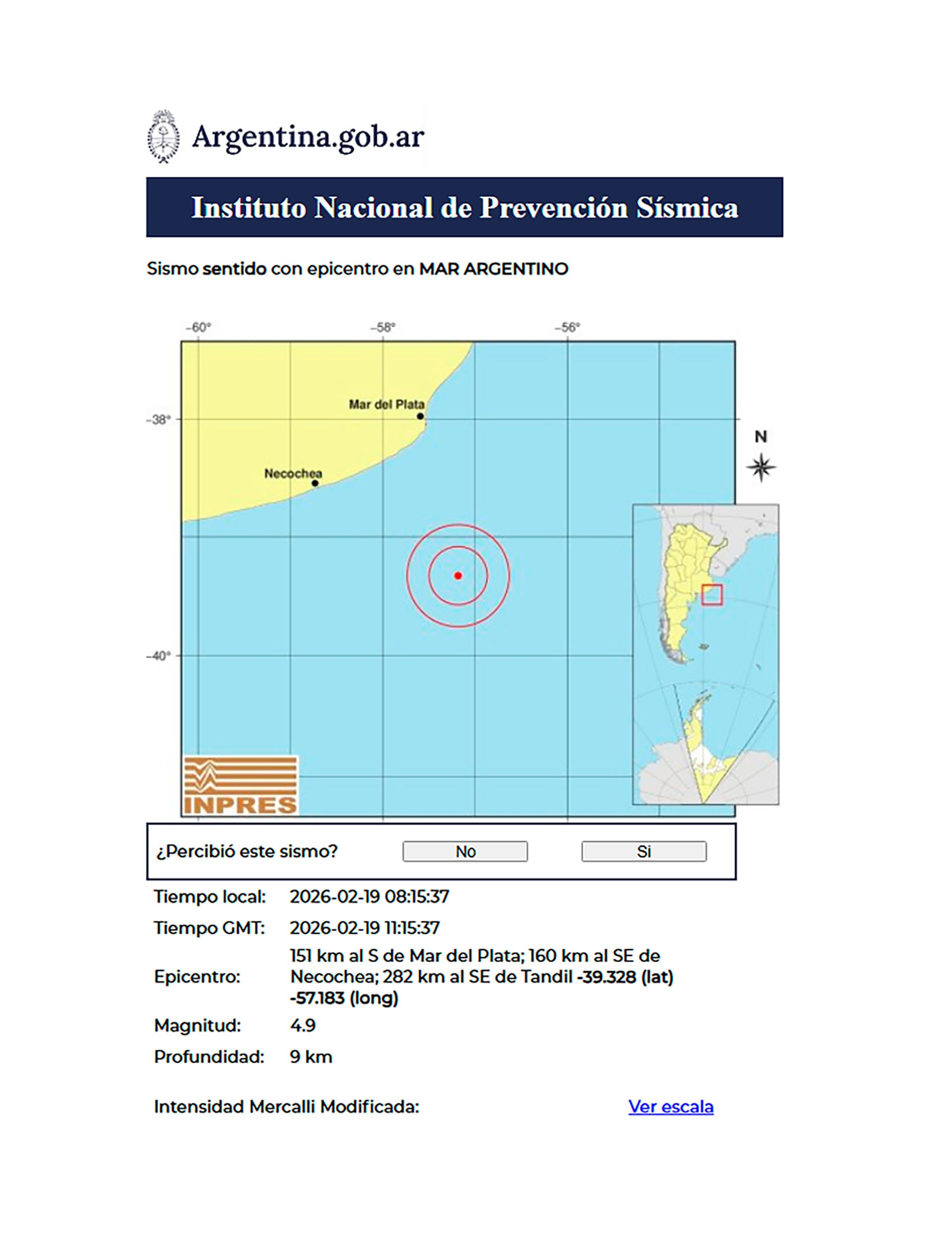 El Instituto Nacional de Prevención Sísmica (INPRES) reporta un sismo de magnitud 4.9 con epicentro en el Mar Argentino, al sur de Mar del Plata, el 19 de febrero de 2026.