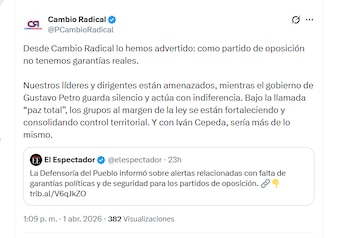 El partido Cambio Radical aseguró que la oposición no tiene garantías reales para el ejercicio de la política - crédito @PCambioRadical/X