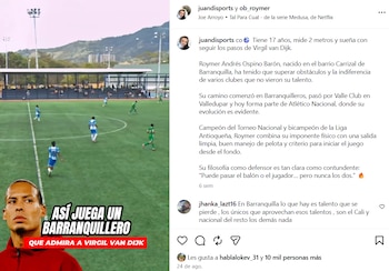 La publicación de Juan Diego Osorio, periodista colombiano, describiendo los orígenes de Royner Osorio, juvenil de Atlético Nacional que sueña con ser como Virgil Van Djik - crédito @juandisports/Instagram
