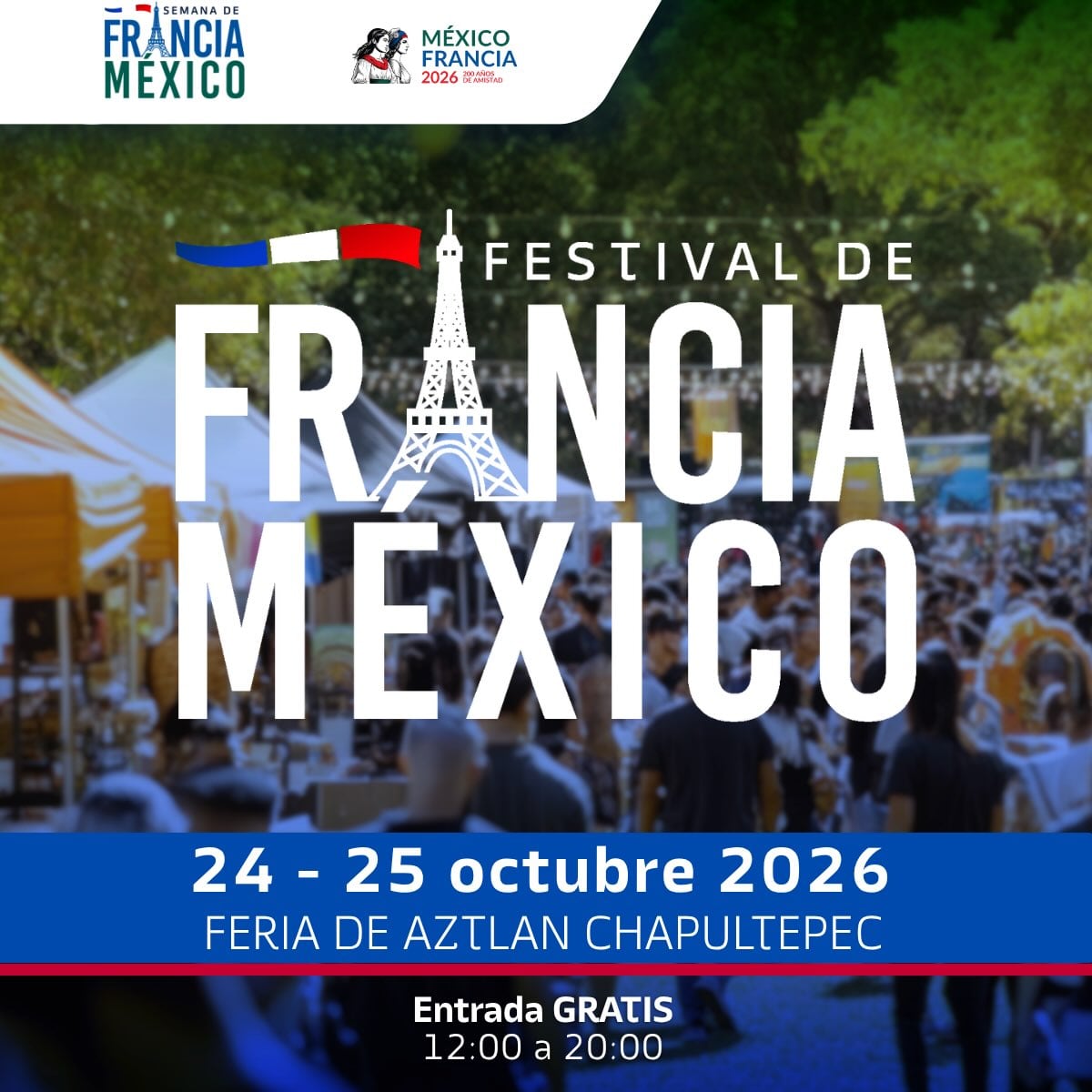 Un cartel anuncia la celebración del Festival de Francia México los días 24 y 25 de octubre de 2026 en la Feria de Aztlán Chapultepec con entrada gratuita. (Aztlán Feria de Chapultepec)