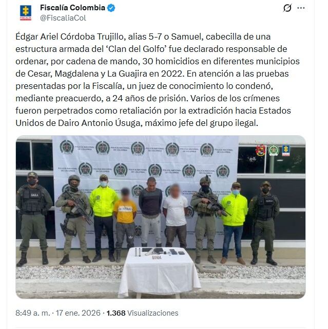 La condena se confirmó la mañana del sábado 17 de enero de 2026 - crédito @FiscaliaCol/X