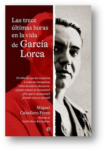 17/08/2026 Portada de 'Las trece últimas horas en la vida de García Lorca'.
SOCIEDAD
LA ESFERA DE LOS LIBROS
