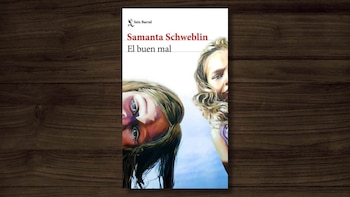 Portada del libro 'El buen mal' de Samanta Schweblin, con dos rostros femeninos de cabello rubio y ojos azules, uno invertido, sobre fondo claro