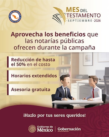 Durante septiembre, el testamento puede reducir su costo hasta en un 50%. (Gob. México)