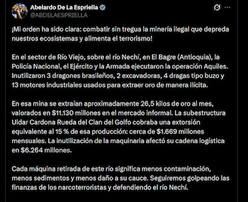 El presidente Abelardo de la Espriella afirmó que la mina intervenida en el río Nechí producía cerca de 26,5 kilos de oro mensuales - crédito @ABDELAESPRIELLA / X