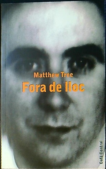 Cubierta de la novela 'Fora de lloc', de Matthew Tree.