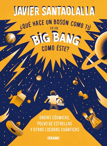 Que hace un boson como tu en un big bang como este; Javier Santaolalla