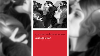 27 formas de enamorarse - Santiago Craig