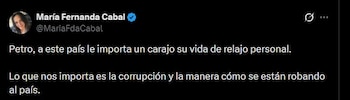Mensaje de María Fernanda Cabal en el que cuestiona a Gustavo Petro y afirma que el foco debe estar en la corrupción y no en su vida personal - crédito María Fernanda Cabal/X