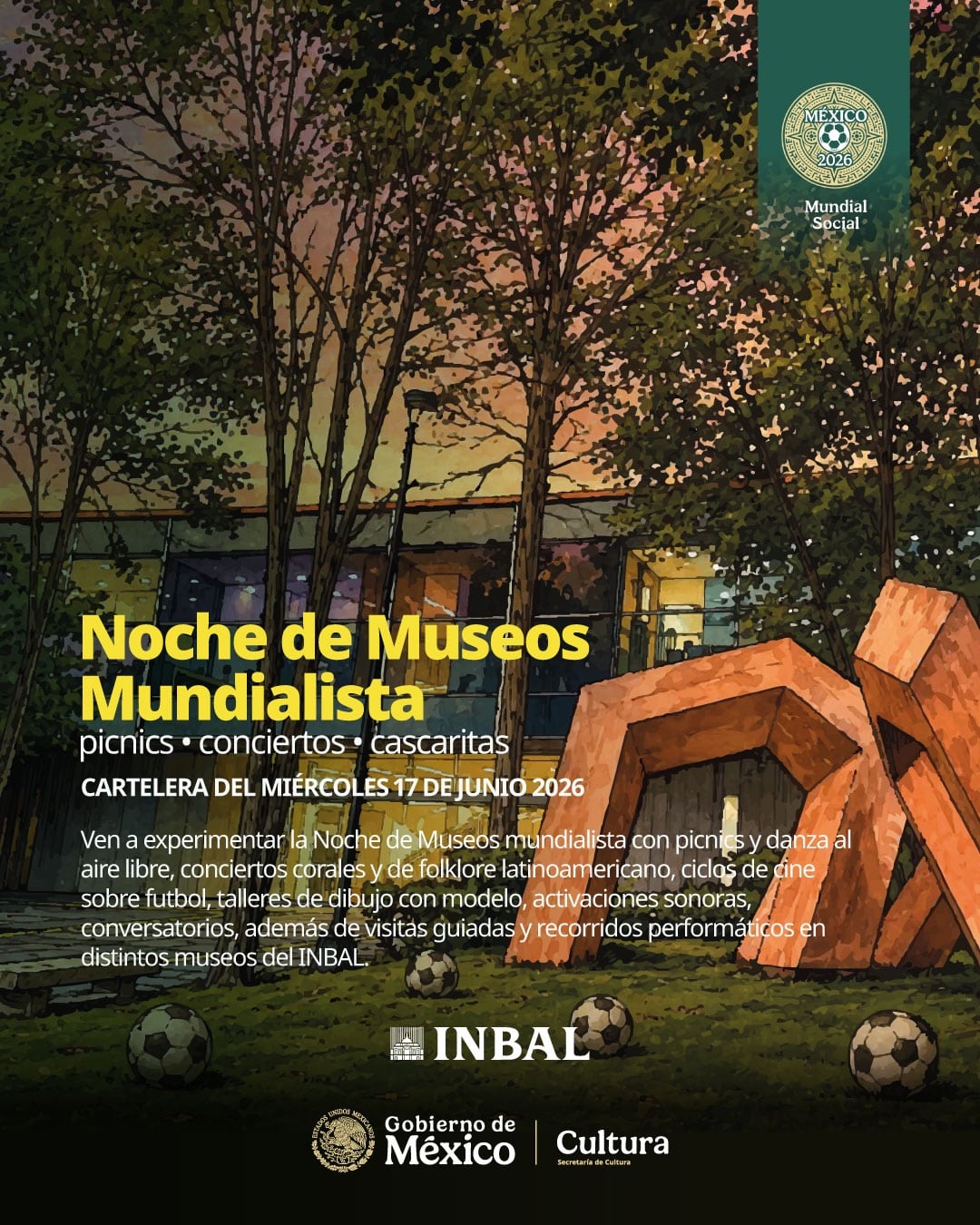 El Instituto Nacional de Bellas Artes y Literatura (INBAL) invita a la Noche de Museos Mundialista el 17 de junio de 2026, ofreciendo picnics, conciertos, cine de fútbol y visitas guiadas. (Noche de Museos/INBAL)