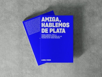 “Amiga, hablemos de plata” es