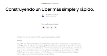 Texto de un comunicado firmado por Dara Khosrowshahi titulado Construyendo un Uber más simple y rápido sobre cambios en la empresa