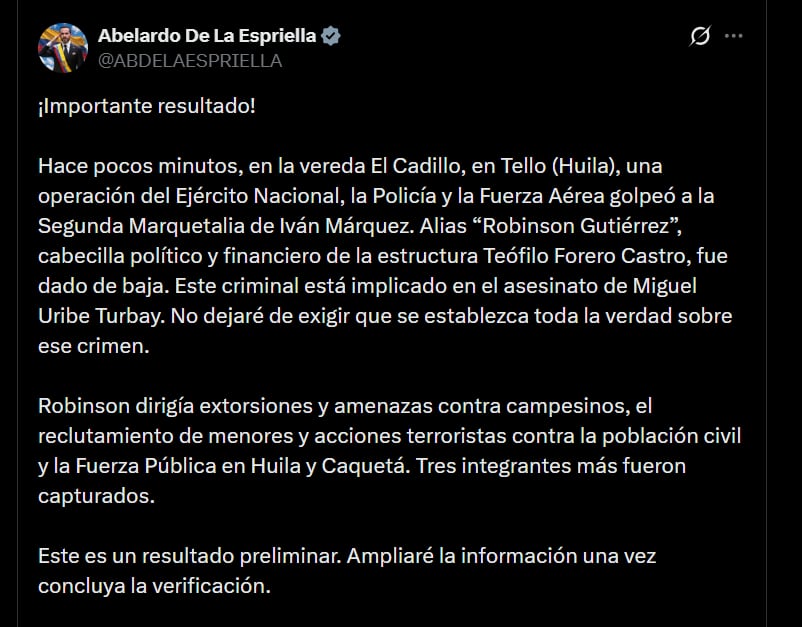 El presidente de Colombia, Abelardo de la Espriella, confirmó la muerte de alias Robinson Gutiérrez, cabecilla de la Segunda Marquetalia - crédito @ABDELAESPRIELLA/X