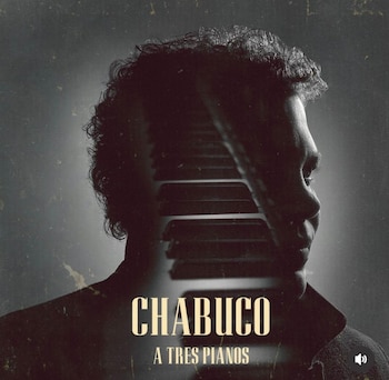 "Chabuco a tres pianos" contiene