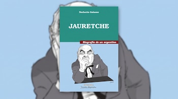 Portada del libro Jauretche de Norberto Galasso, con la ilustración de un hombre con moño sobre un fondo azul.