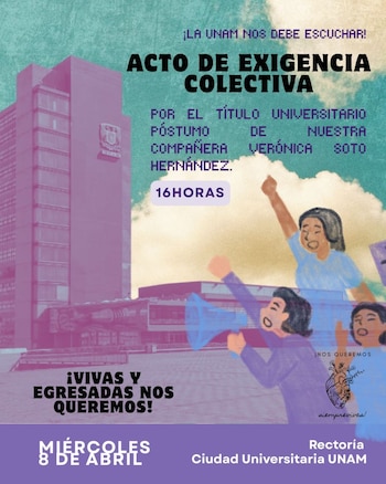 Convocan a un acto de exigencia colectiva en la UNAM por el título póstumo de Verónica Soto, víctima de feminicidio en 2019. (Imagen: Las Siemprevivas)