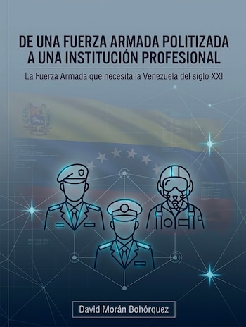 Portada de un libro con la bandera de Venezuela al fondo, tres siluetas militares iluminadas y el nombre del autor David Morán Bohórquez