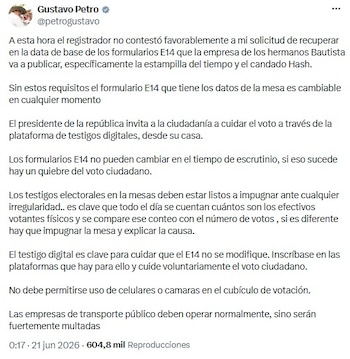 La Registraduría Nacional rechazó las denuncias del presidente Gustavo Petro sobre una presunta vulnerabilidad en los formularios E-14 y sostuvo que ni la “estampilla de tiempo” ni el “candado hash” fueron eliminados de los mecanismos de verificación electoral - crédito @petrogustavo/X