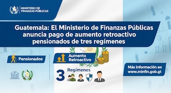 Infografía del Ministerio de Finanzas Públicas de Guatemala anunciando pago retroactivo a pensionados, con iconos de personas, dinero, escudo nacional y profesiones.