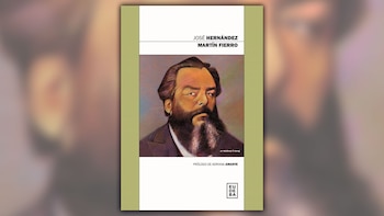 "Martín Fierro", de José Hernández,