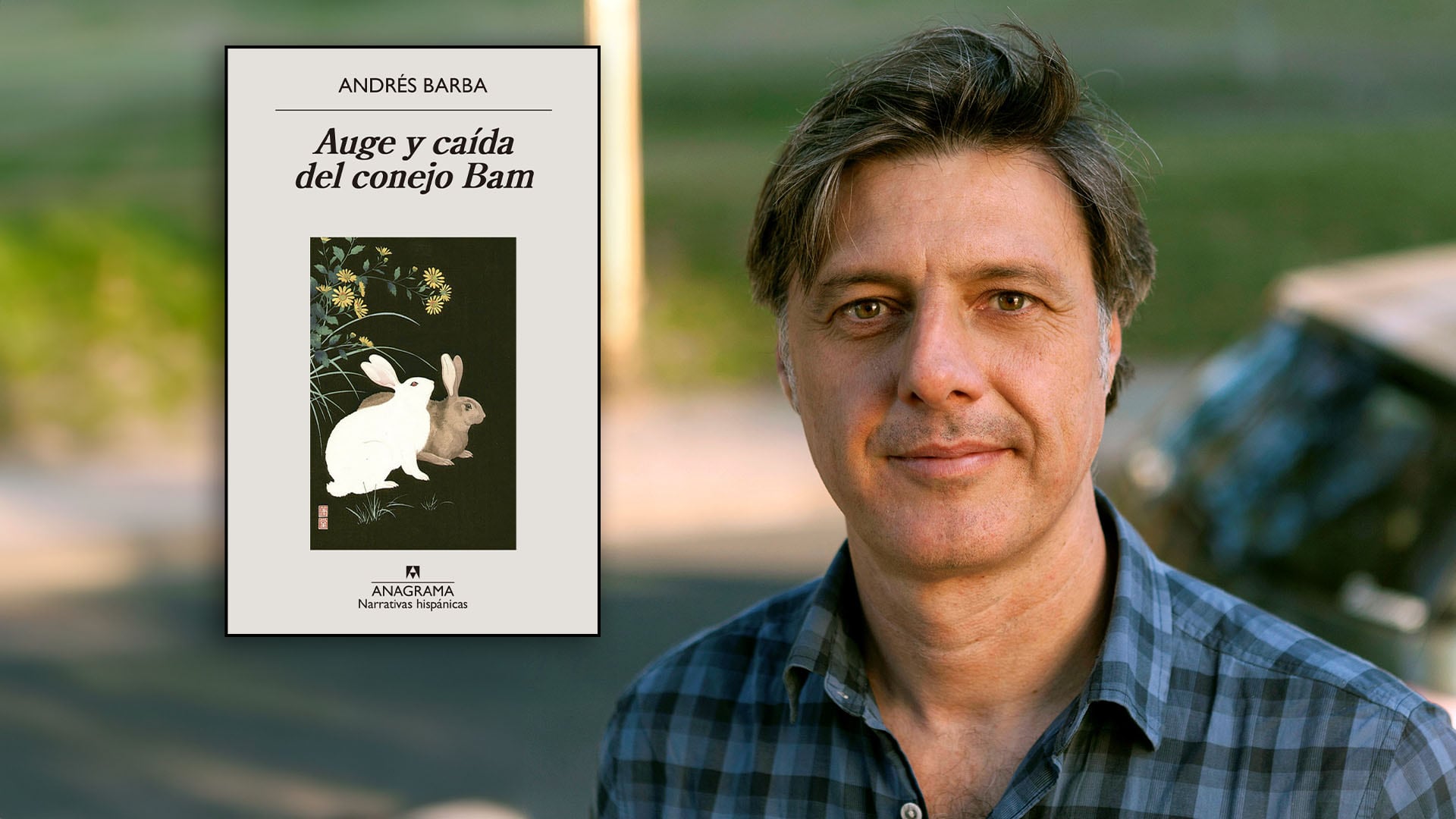 Andrés Barba: “El miedo es la gran gasolina de la política populista del siglo XXI”
