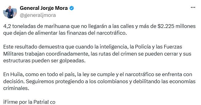 El ministro de Defensa, Jorge Eduardo Mora López, se refirió al resultado de la operación contra el narcotráfico en Huila. - crédito @generaljmora/X
