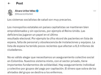 Álvaro Uribe dijo que en su opinión no era valido alegar que Colombia necesita un aseguramiento colectivo social - crédito @AlvaroUribeVel