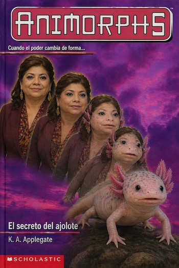 La portada de "Animorphs" muestra a Clara Brugada transformándose en ajolote contra un fondo morado nebuloso, con el texto "El secreto del ajolote"