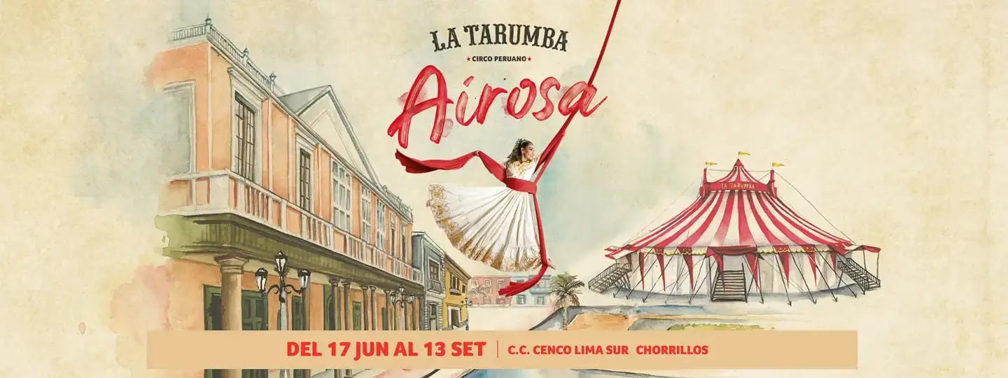 Un afiche promocional anuncia las funciones del espectáculo circense Airosa de la compañía La Tarumba en Chorrillos.