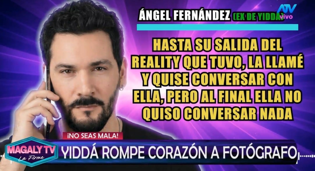 Ángel Fernández revela cómo terminó su relación con Yiddá Eslava: “Le metí las ganas para que durara”. Captura: Magaly TV La Firme.