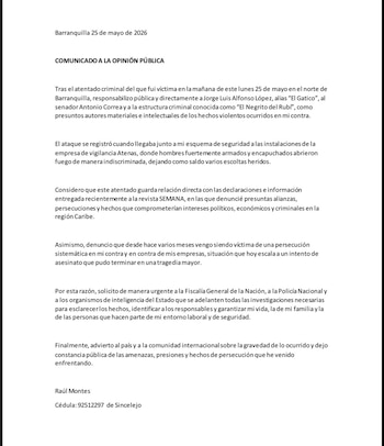 El empresario Raúl Montes sostuvo, mediante un comunicado, que el ataque se relaciona con la declaraciones dadas a Semana - crédito Raúl Montes